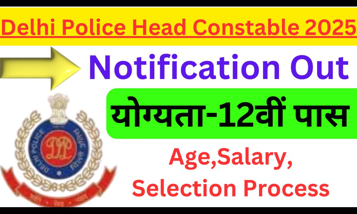 Delhi Police Head Constable 2025